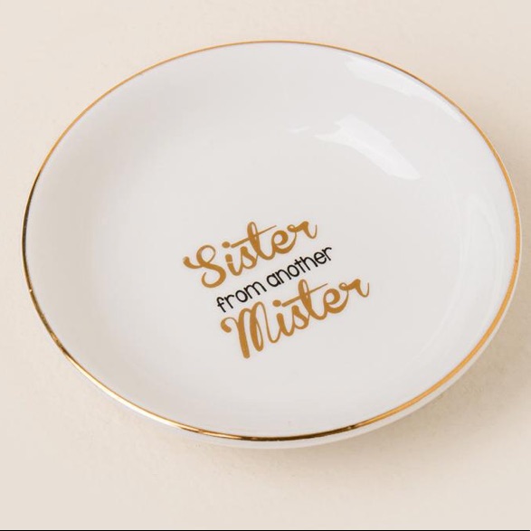 Sister From Another Mister Trinket Tray 9$
